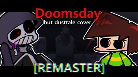 Playable Doomsday Dusttale Cover REMASTER Friday Night Funkin YouTube