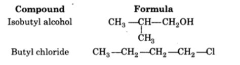 Write The Formula Of Isobutyl Alcohol And Butyl Chloride