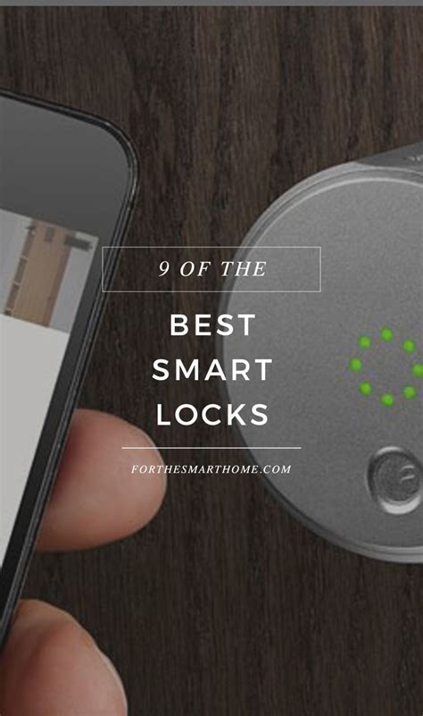 Nice Unlock Our Pick Of The Best Smart Locks And Welcome The Future Of