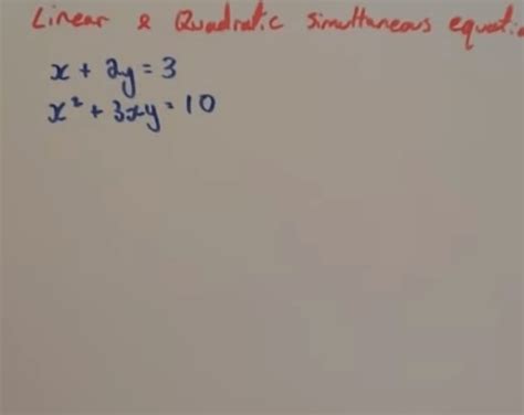 Simultaneous Equations Non Linear Video Corbettmaths