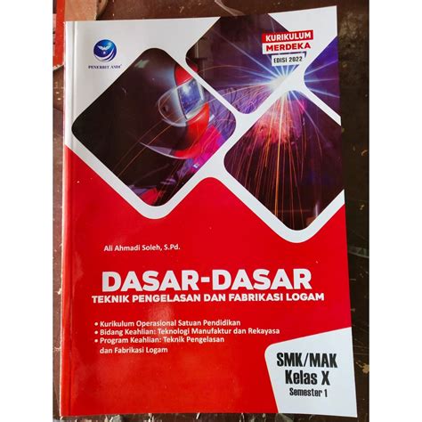 Jual Dasar Dasar Teknik Pengelasan Dan Fabrikasi Logam Smk Kls X Riset