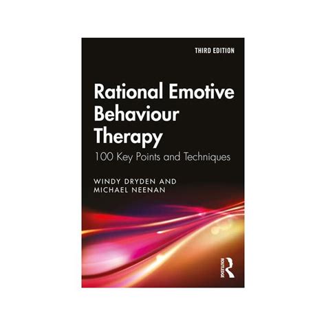 Rational Emotive Behaviour Therapy The Brainary