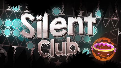 Silent Club Extreme Demon By Play Geometry Dash Youtube