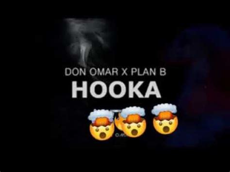 Hooka Don Omar Ft Plan B YouTube