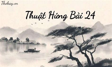 Thủ Vĩ Ngâm Của Nguyễn Trãi Nội Dung Phân Tích Bài Thơ