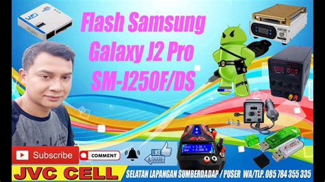 Tutorial Flash Samsung Galaxy J2 Pro SM J250F DS YouTube