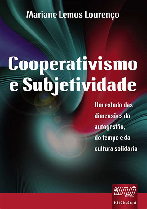 Livro Cooperativismo E Subjetividade Juristas