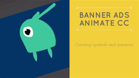 Creating Symbols And Instances In Adobe Animate Html5 Banner Ads In