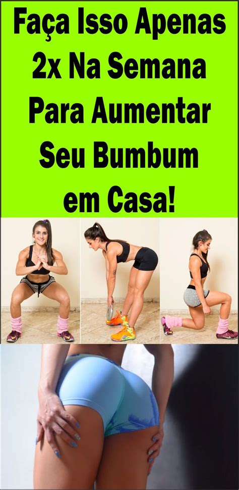 Os 6 Exercícios Para Aumentar o Bumbum em 7 dias Exercício para