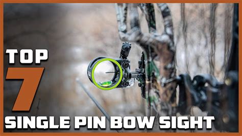 Single Pin Bow Sights The 7 Best Picks For Accuracy And Consistency Youtube