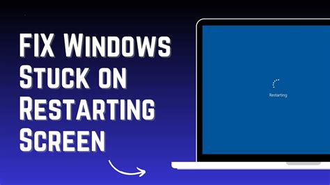 Fix Windows Stuck On Restarting Screen In Windows New