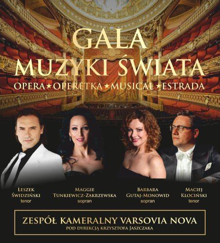 Gala Muzyki Świata Opera Operetka Musical Estrada Bilety Online