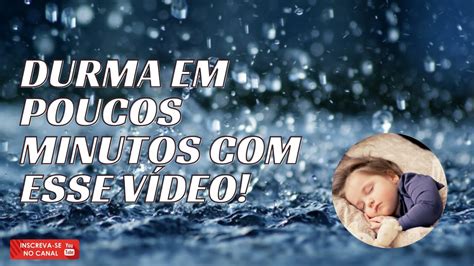 Som De Chuva Para Dormir Mais R Pido Durma Em Minutos Dormir E