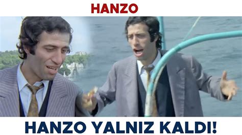 Hanzo Türk Filmi Hanzo Yalnız Kaldı Kemal Sunal Filmleri YouTube