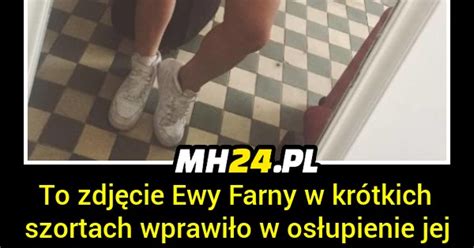 Tak wygląda teraz Ewa Farna MH24 PL Humor śmieszne dowcipy i