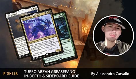 Pioneer Turbo Abzan Greasefang Primer Sideboard Guide Mtg Decks