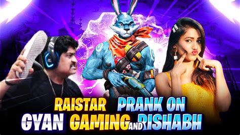 Raistar Prank On Gyan Gaming Rishabh Funniest Prank Ever Must Watch