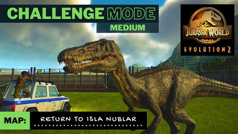 Return To Isla Nublar Challenge Mode Medium Jurassic World Evolution 2 Trying Not To Rage