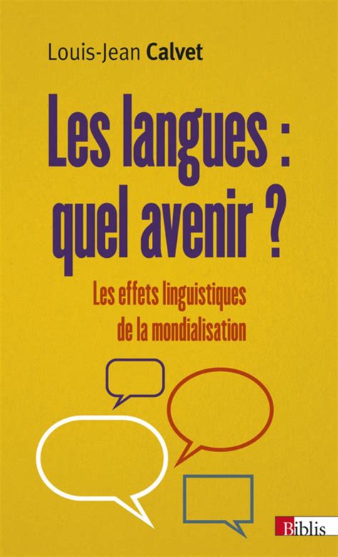 Les Langues Quel Avenir De Louis Jean Calvet Langues