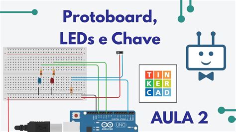 Protoboard Led E Chave Arduino Tinkercad Aula Youtube