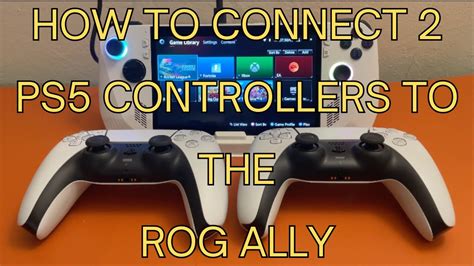 How To Connect 2 PS5 Controllers To The ROG ALLY Using Bluetooth