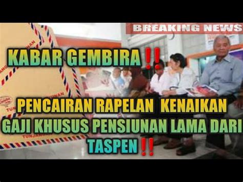 POSITIF CAIR JUNI DANA SEGAR KHUSUS PENSIUNAN LAMA DARI PT TASPEN