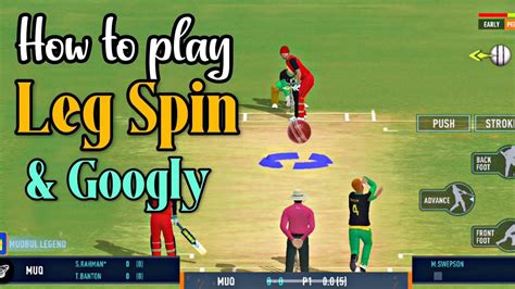 How To Play Leg Spin Googly In Real Cricket Real Cricket