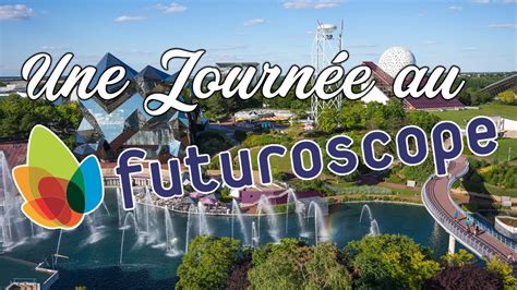 Une Journ E Au Futuroscope Vlog Youtube