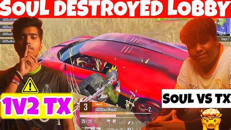 SouL Aggressive Destroyed Whole Lobby IQOOSouL NINJA JOD Vs TXJOKER