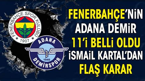 Fenerbah E Nin Adana Demirspor Ma Ilk I Belli Oldu Oosterwolde Ve