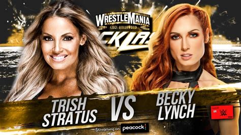 Trish Stratus Vs Becky Lynch Wwe Backlash 2023 Youtube