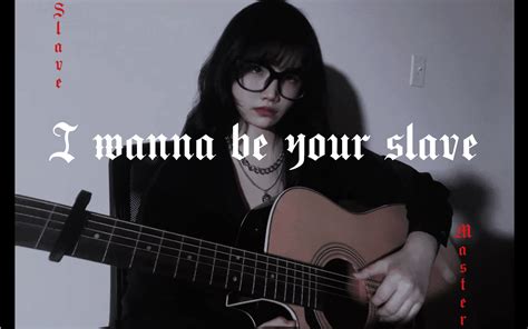 《想做你的奴隶和主人》原声吉他版 I Wanna Be Your Slave Acoustic Guitar Cover 哔哩哔哩 Bilibili