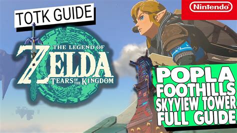 How To Get In POPLA FOOTHILLS SKYVIEW TOWER Legend Of Zelda Tears Of