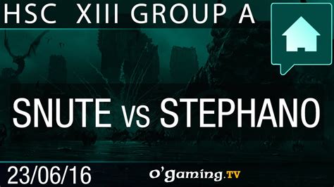 Snute Vs Stephano HomeStory Cup XIII Group A YouTube