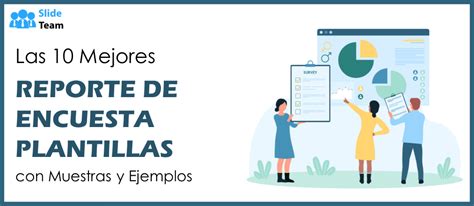 Las 10 Mejores Plantillas De Informes De Encuestas Con Muestras Y Ejemplos