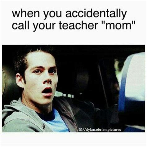 When You Accidentally Call Your Teacher Mom Teacher Mom Funny