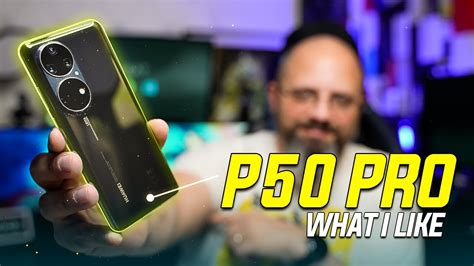 Huawei P50 Pro What I Like About It Cameras Gaming Emui Desktop