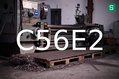 C56E2 DIN EN Steel Material Sheet SteelShop