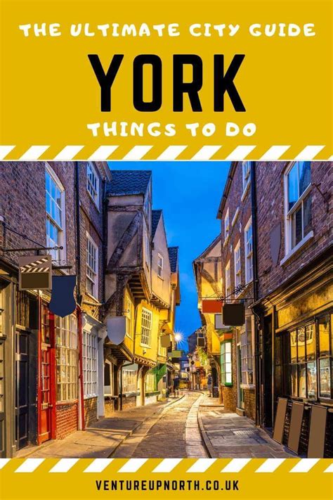 Things To Do In York Planning A Trip To York Check Out This Complete