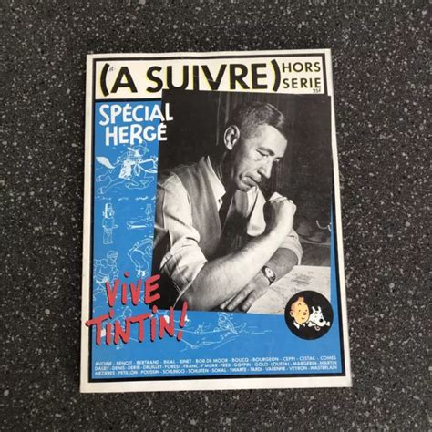 REVUE A SUIVRE Hors Série Spécial Hergé Vive Tintin 1983 EUR 7 00