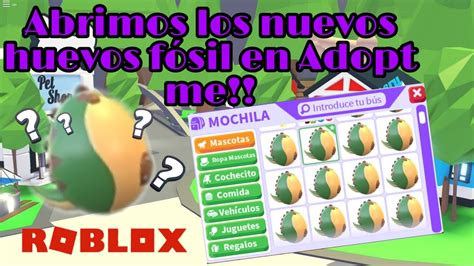 Abriendo Los Nuevos Huevos F Sil En Adopt Me C Mo Ser N Las Nuevas