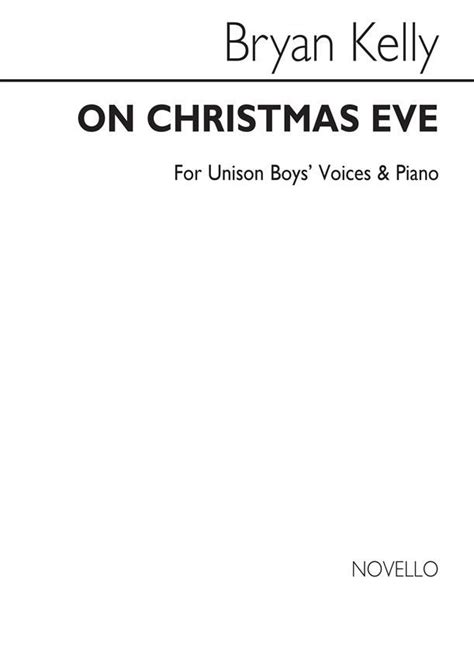 On Christmas Eve Carol Suite Von Bryan Kelly Noten Für Gemischten Chor