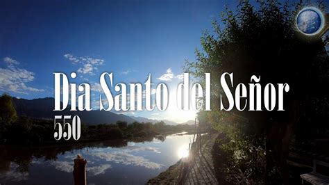 550 Dia Santo del Señor Red ADvenir Himnos YouTube