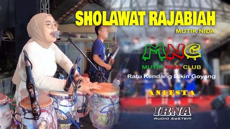 Sholawat Rajabiah Mutik Nida Mnc Live The Wedding Arif Risma