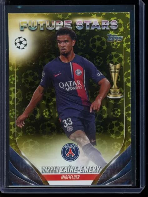 2023 24 TOPPS UEFA CC Warren Zaire Emery Future Stars Gold Starball