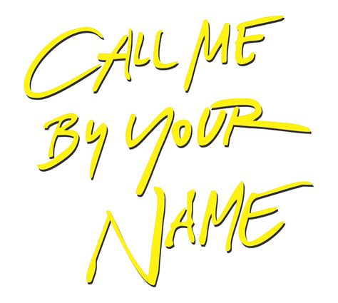 Call Me By Your Name PNG Images Transparent Free Download