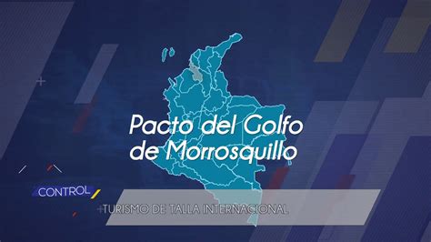 Seguimiento Al Pacto Territorial Del Golfo De Morrosquillo Youtube