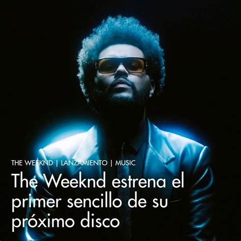 The Weeknd Estrena El Primer Sencillo De Su Próximo Disco