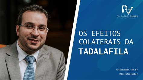 Os Efeitos Colaterais Da Tadalafila Youtube