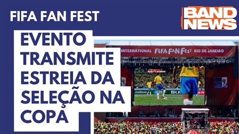 Evento Da Fifa Transmitir Estreia Da Sele O Na Copa Youtube